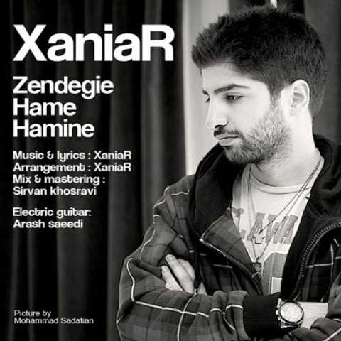 Xaniar Zendegie Hame Hamine